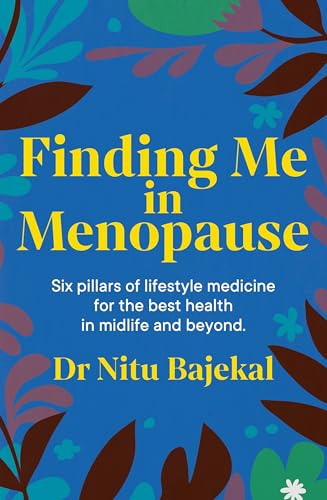 Finding Me in Menopause: Flourishing in Perimenopause and Menopause using Nutrition and Lifestyle von Sheldon Press