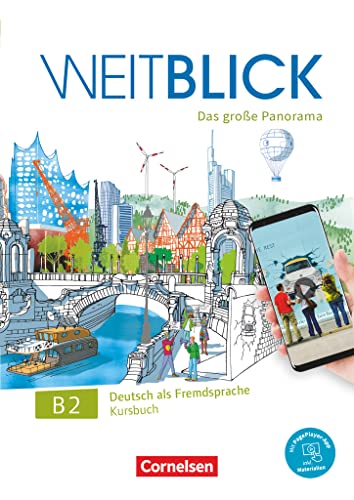Weitblick - Das große Panorama - B2: Gesamtband: Kursbuch - Inkl. E-Book und PagePlayer-App (Weitblick, B2: Gesamtband) Weitblick - Das große Panorama - B2: Gesamtband: Kursbuch - Inkl. E-Book und PagePlayer-App (Weitblick, B2: Gesamtband)