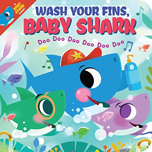 Wash Your Fins, Baby Shark! Doo Doo Doo Doo Doo Doo: 1 von Scholastic