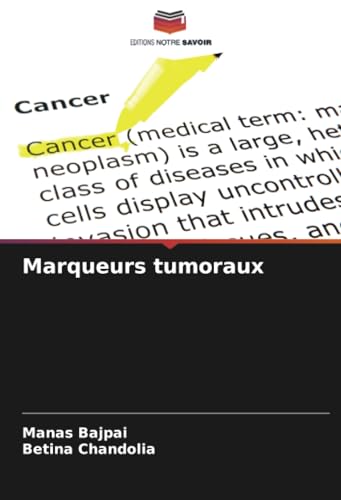 Marqueurs tumoraux von Editions Notre Savoir