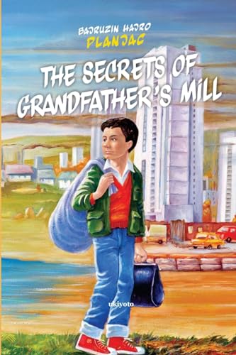 ¿he secrets of grandfather's mill von Ukiyoto Publishing