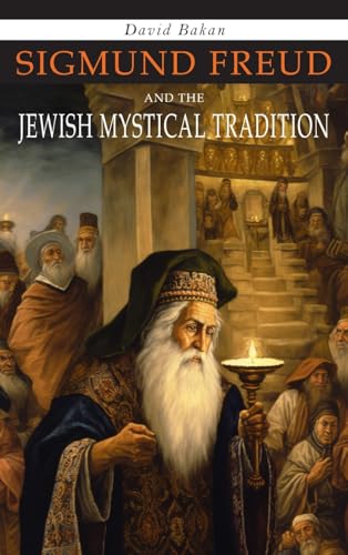 Sigmund Freud and the Jewish Mystical Tradition von Martino Fine Books