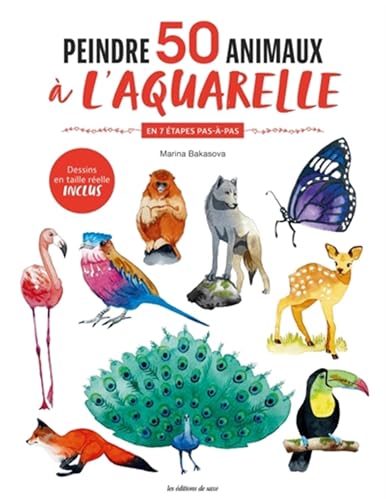 Peintre 50 animaux à l'aquarelle: En 7 étapes pas-à-pas von DE SAXE