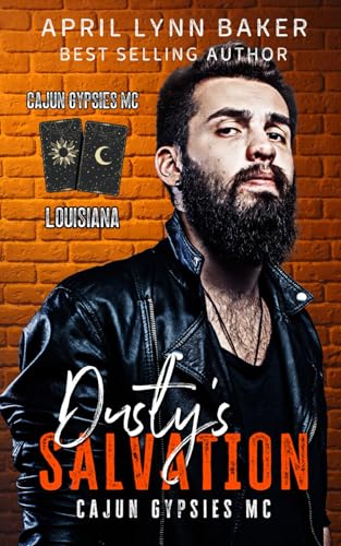 Dusty's Salvation (Cajun Gypsies MC, Band 3) von Independently published