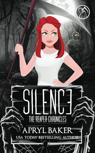 Silence (The Reaper Chronicles, Band 5) von Limitless Publishing, LLC