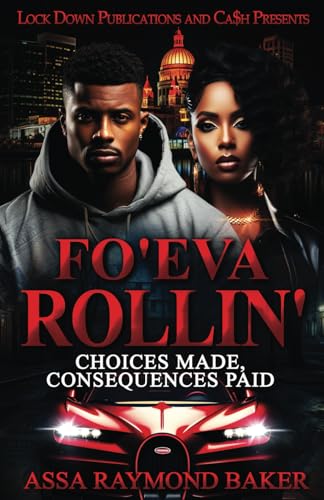 Fo'eva Rollin': Choices Made, Consequences Paid von Independently published