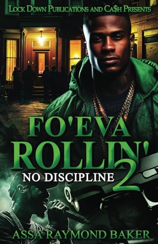 Fo'eva Rollin' 2: No Discipline von Independently published