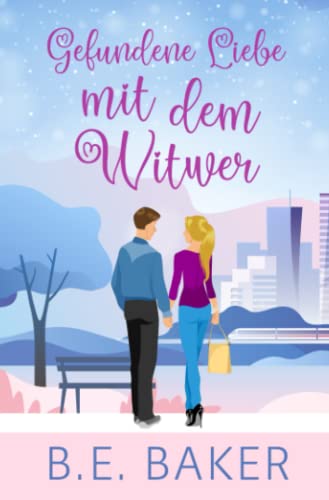Gefundene Liebe – mit dem Witwer