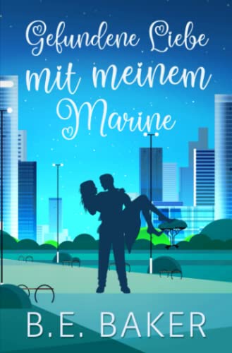 Gefundene Liebe - mit meinem Marine