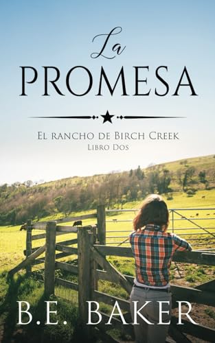 La Promesa (El Rancho de Birch Creek, Band 2) von Transcre8 OÜ