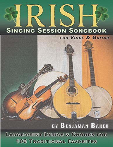 Irish Singing Session Songbook for Voice and Guitar: Large-print Lyrics and Chords for 106 Traditional Favorites (Session Strummers, Band 2) von Independently Published