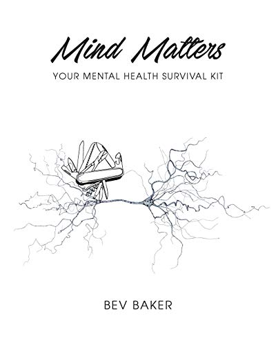 Mind Matters: Your Mental Health Survival Kit von New Generation Publishing