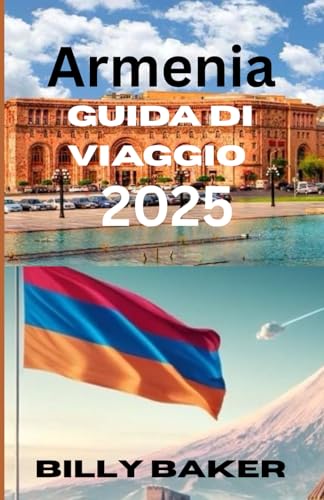 Armenia Guida di viaggio 2025 von Independently published