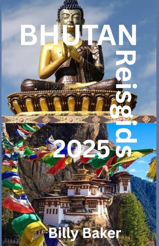 BHUTAN Reisgids 2025 von Independently published