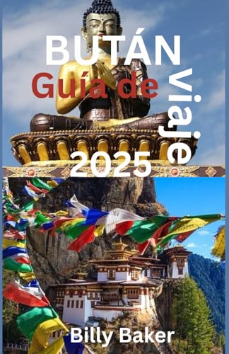 BUTÁN Guía de viaje 2025 von Independently published