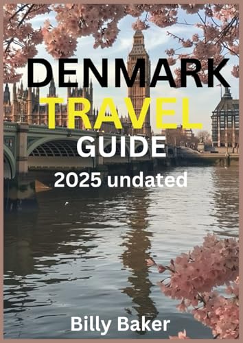 Denmark Travel Guide 2025 von Independently published