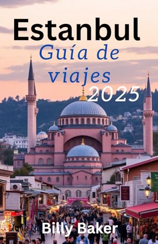 Estanbul Guía de viajes 2025 von Independently published