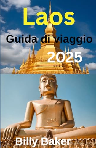 Laos Guida di viaggio 2025 von Independently published