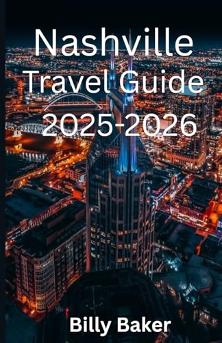 Nashville Travel Guide 2025-2026 von Independently published