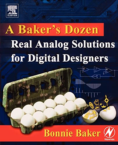 A Baker's Dozen: Real Analog Solutions for Digital Designers