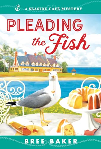 Pleading the Fish (Seaside Café Mysteries, 7) von Poisoned Pen Press