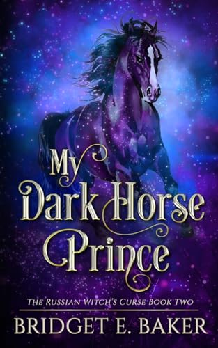My Dark Horse Prince (The Russian Witch's Curse, Band 2)