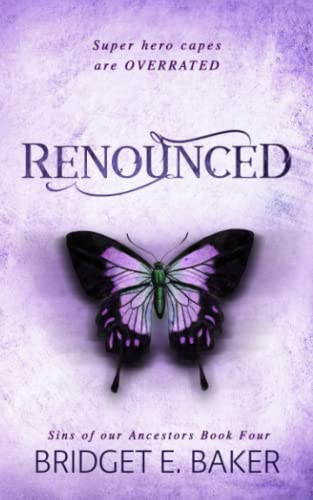 Renounced (Sins of Our Ancestors, Band 4) von Purple Puppy Publishing