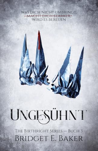 Ungesühnt (The Birthright Series (German Edition), Band 3)