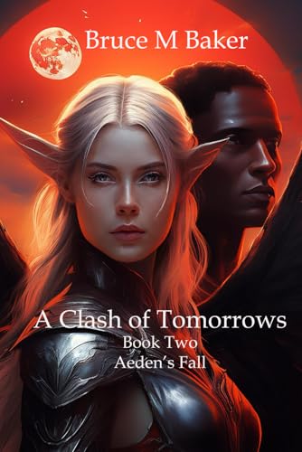 A Clash of Tomorrows: Book Two: Aeden's Fall von Soonershoot Press