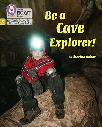 Be a Cave Explorer: Phase 5 Set 2 (Big Cat Phonics for Little Wandle Letters and Sounds Revised) von Collins