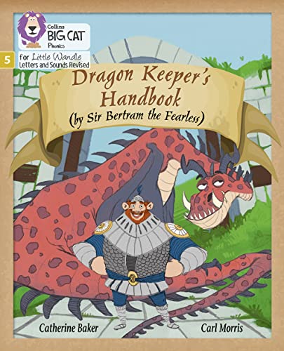 Dragon Keeper’s Handbook: Phase 5 Set 1 (Big Cat Phonics for Little Wandle Letters and Sounds Revised)
