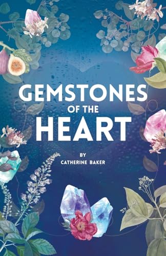 Gemstones of the Heart von Westbow Press