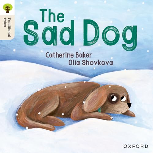 Oxford Reading Tree Traditional Tales: Level 1+: The Sad Dog Oxford Reading Tree Traditional Tales: Level 1+: The Sad Dog von Oxford University Press