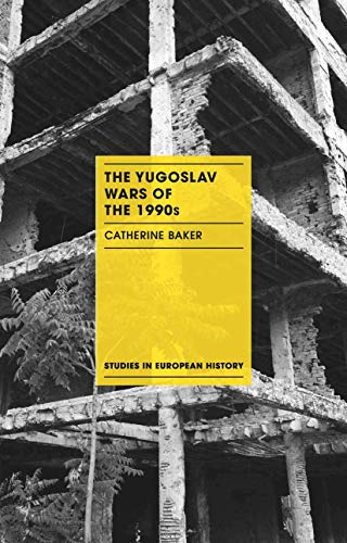 The Yugoslav Wars of the 1990s (Studies in European History) von Red Globe Press