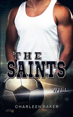 The Saints: Will (Saints-Sportsromance, Band 2) von Written Dreams Verlag