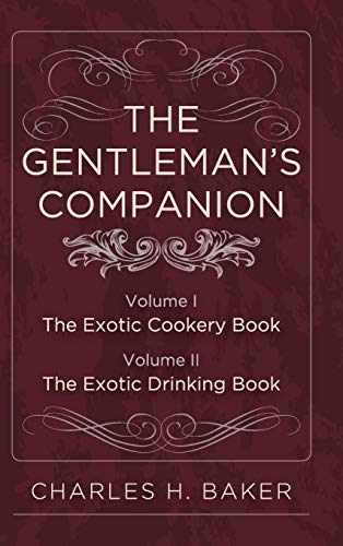 The Gentleman's Companion: Complete Edition