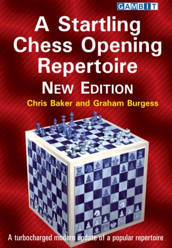 A Startling Chess Opening Repertoire: New Edition von Gambit Publications