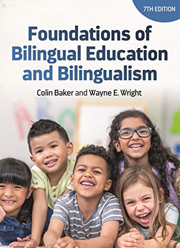 Foundations of Bilingual Education and Bilingualism (Bilingual Education & Bilingualism, 127) von Multilingual Matters Limited