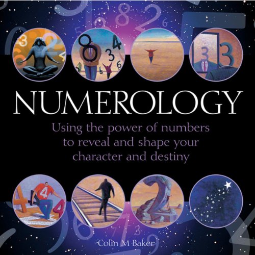 Numerology: Using the Power of Numbers to Reveal and Shape Your Character and Destiny von Lorenz Books