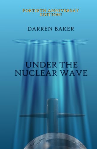 Under the Nuclear Wave