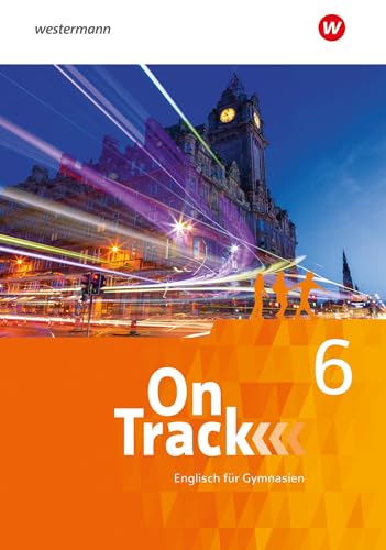 On Track - Englisch für Gymnasien: Schulbuch 6 von Schöningh Verlag in Westermann Bildungsmedien