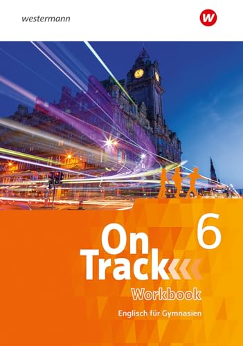 On Track - Englisch für Gymnasien: Workbook 6 von Schöningh Verlag in Westermann Bildungsmedien