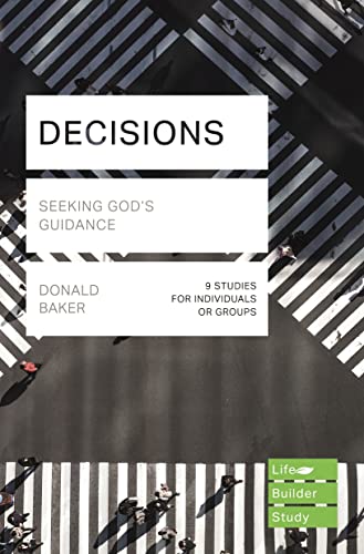 DECISIONS: SEEKING GOD'S GUIDANCE (Lifebuilder Study Guides)