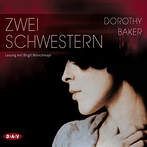 Zwei Schwestern: Lesung mit Birgit Minichmayr (4 CDs) von Audible Studios on Brilliance
