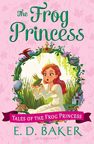 The Frog Princess (Tales of the Frog Princess, 1, Band 1)