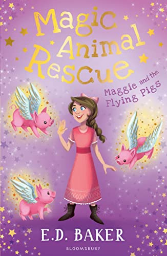 Magic Animal Rescue 4: Maggie and the Flying Pigs von Bloomsbury