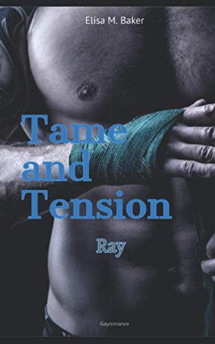 Tame and Tension: Ray