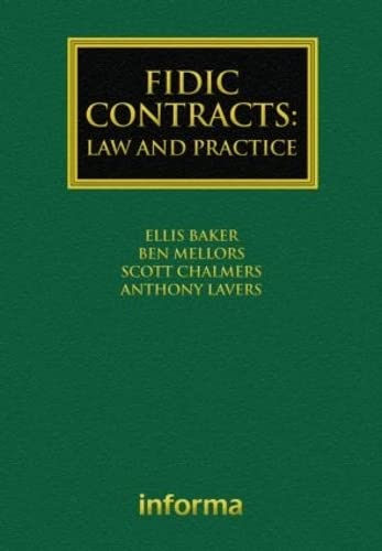 FIDIC Contracts: Law and Practice (Construction Practice) von Informa Law from Routledge
