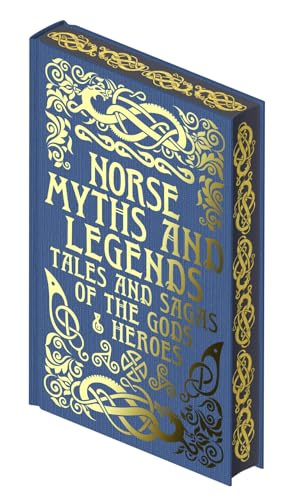 Norse Myths & Legends: Tales and Sagas of the Gods and Heroes (Collectible Myths and Legends) von Sirius Entertainment