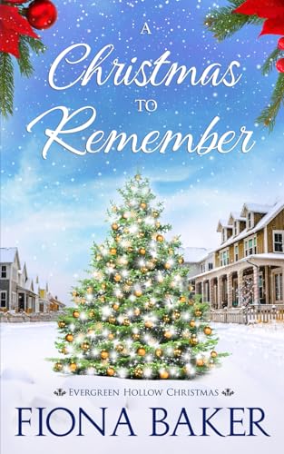 A Christmas to Remember (Evergreen Hollow Christmas, Band 3)